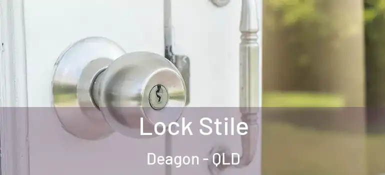  Lock Stile Deagon - QLD