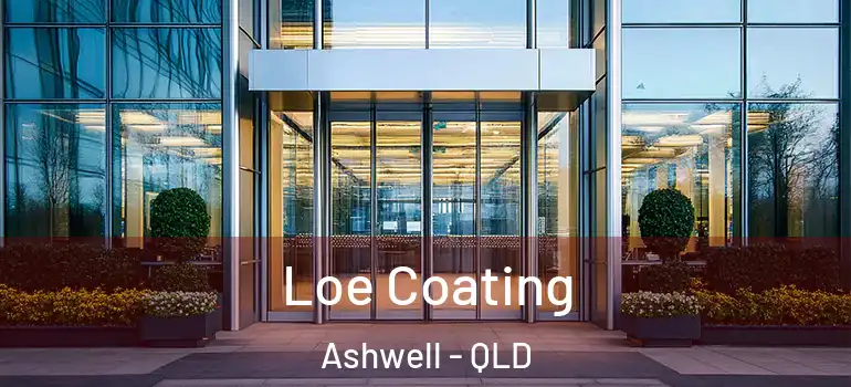 Loe Coating Ashwell - QLD