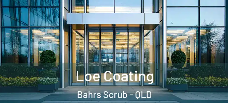 Loe Coating Bahrs Scrub - QLD