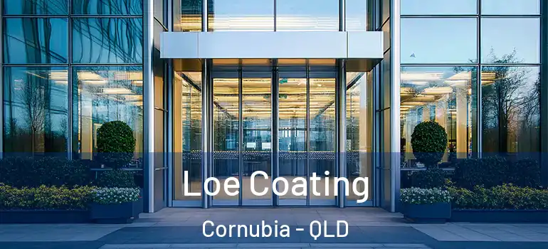 Loe Coating Cornubia - QLD