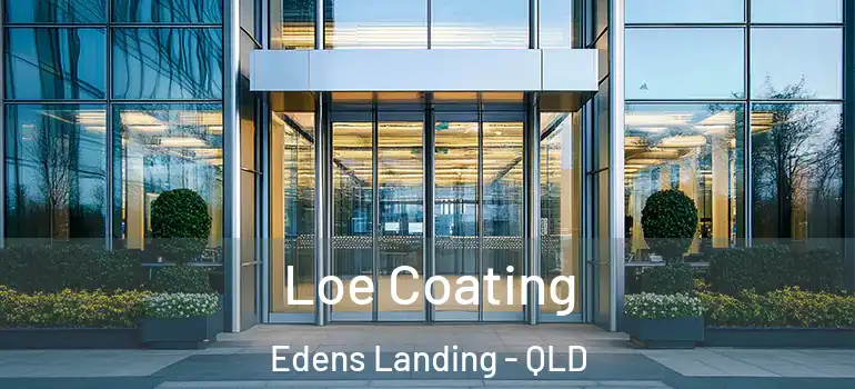 Loe Coating Edens Landing - QLD