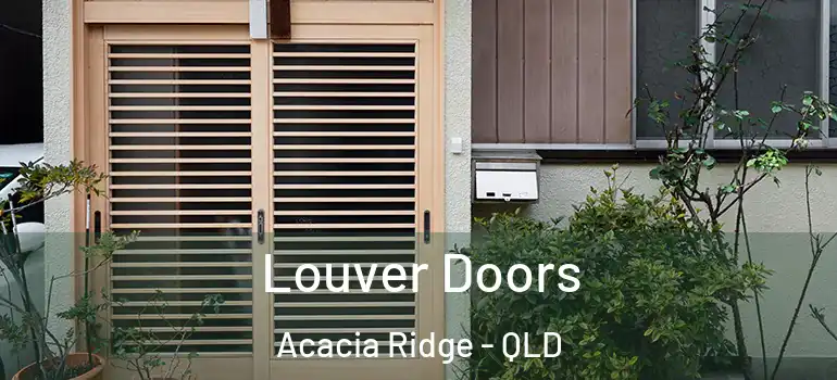 Louver Doors Acacia Ridge - QLD