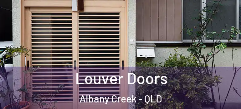 Louver Doors Albany Creek - QLD