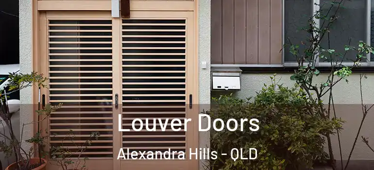 Louver Doors Alexandra Hills - QLD