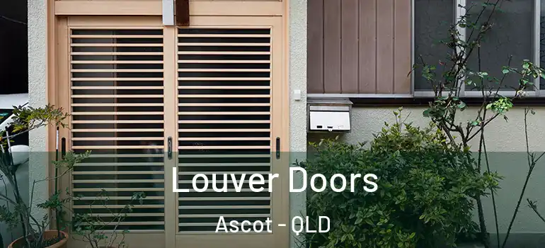 Louver Doors Ascot - QLD