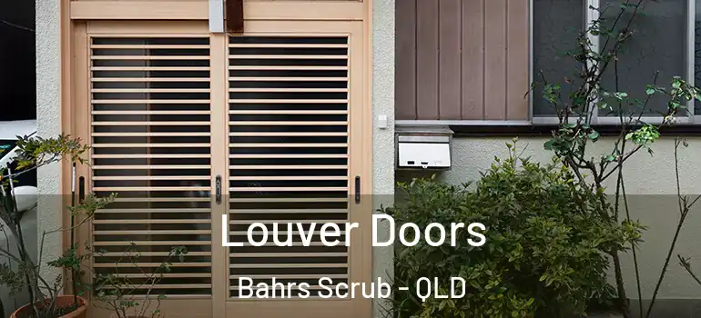  Louver Doors Bahrs Scrub - QLD