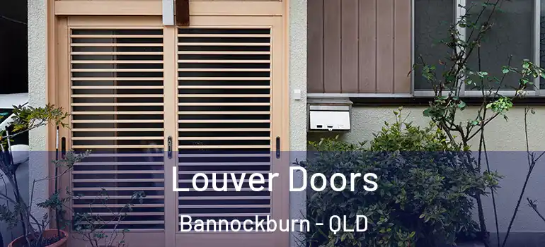 Louver Doors Bannockburn - QLD