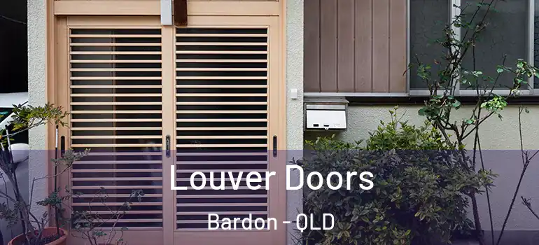Louver Doors Bardon - QLD