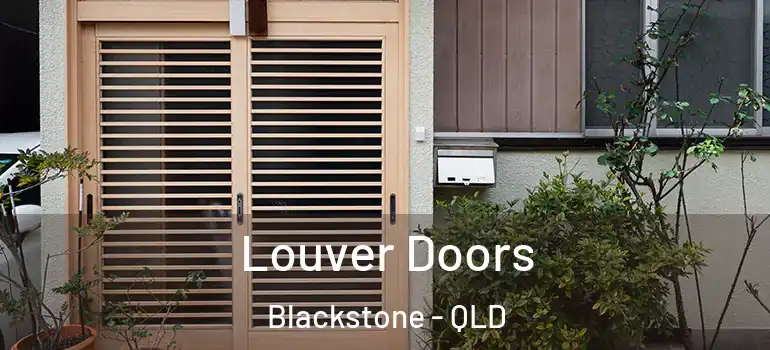Louver Doors Blackstone - QLD