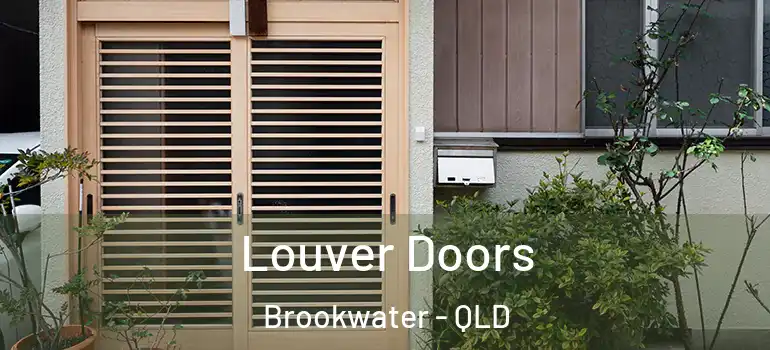 Louver Doors Brookwater - QLD