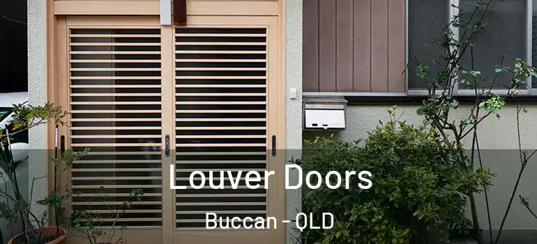 Louver Doors Buccan - QLD