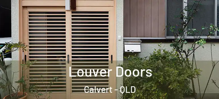 Louver Doors Calvert - QLD