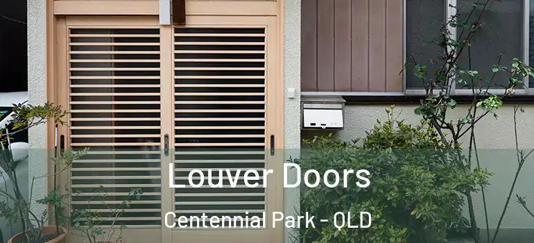 Louver Doors Centennial Park - QLD
