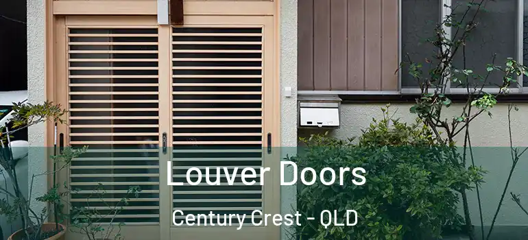 Louver Doors Century Crest - QLD
