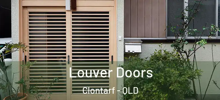 Louver Doors Clontarf - QLD
