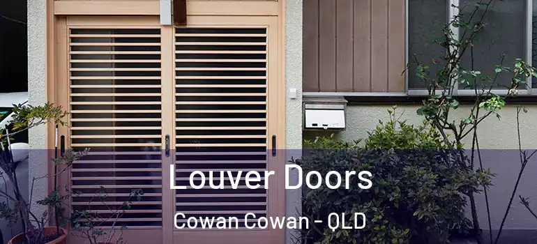 Louver Doors Cowan Cowan - QLD