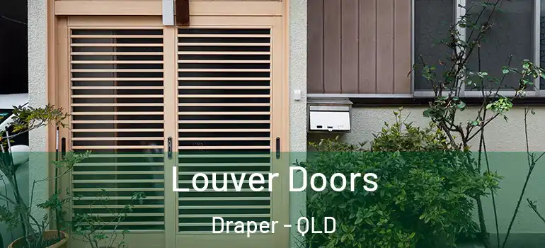 Louver Doors Draper - QLD