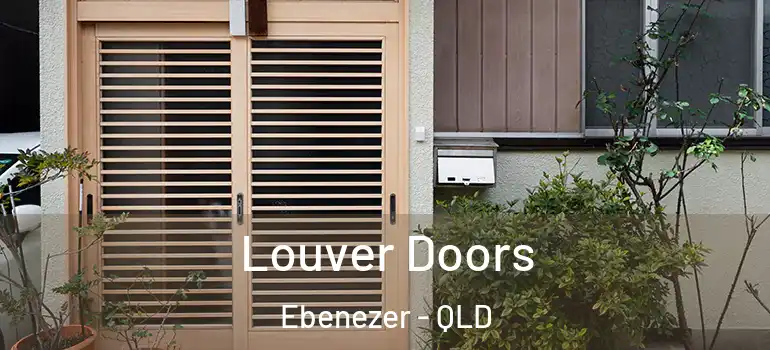 Louver Doors Ebenezer - QLD
