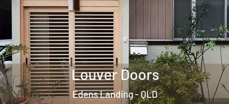 Louver Doors Edens Landing - QLD