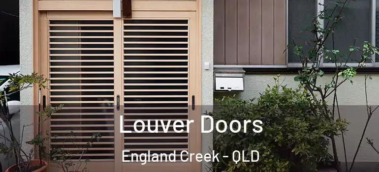 Louver Doors England Creek - QLD
