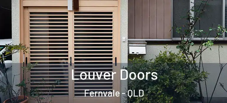 Louver Doors Fernvale - QLD