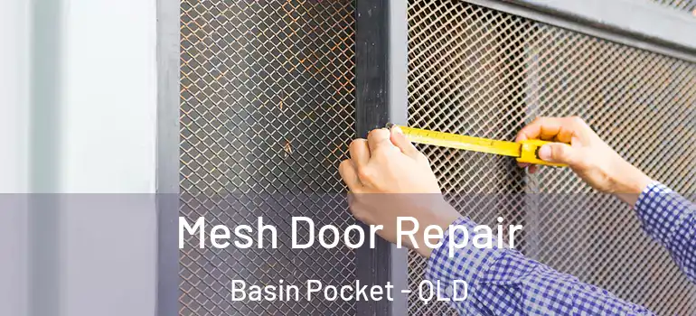 Mesh Door Repair Basin Pocket - QLD