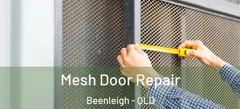 Mesh Door Repair Beenleigh - QLD