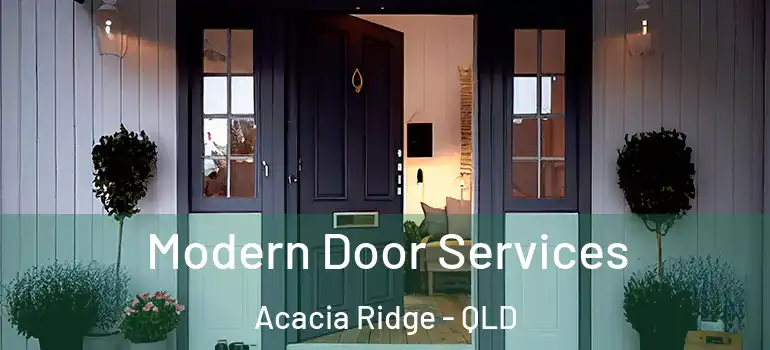 Modern Door Services Acacia Ridge - QLD