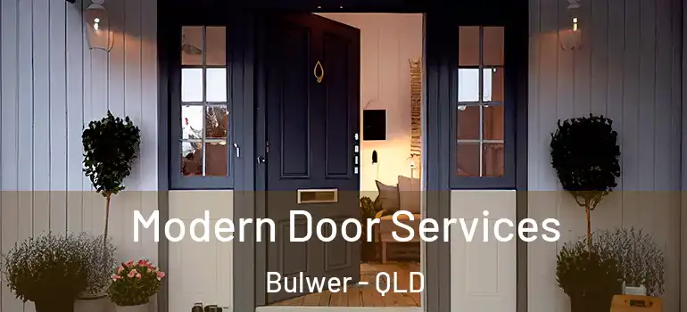 Modern Door Services Bulwer - QLD