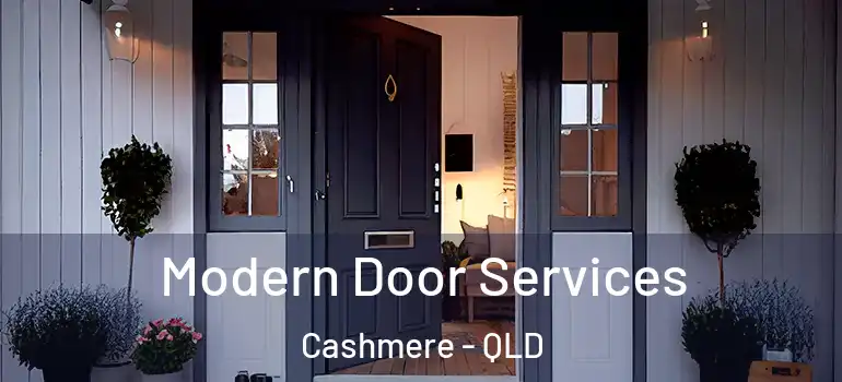  Modern Door Services Cashmere - QLD