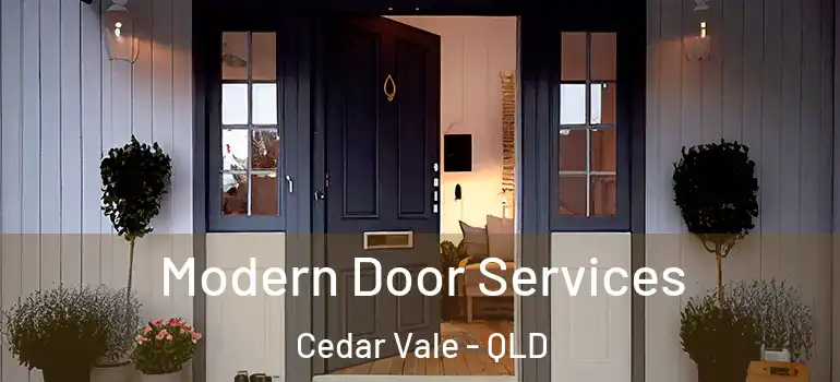 Modern Door Services Cedar Vale - QLD