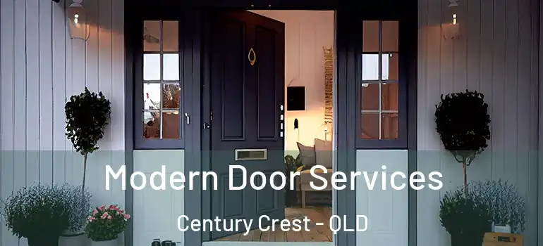 Modern Door Services Century Crest - QLD