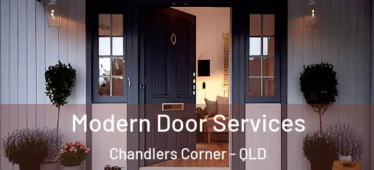 Modern Door Services Chandlers Corner - QLD