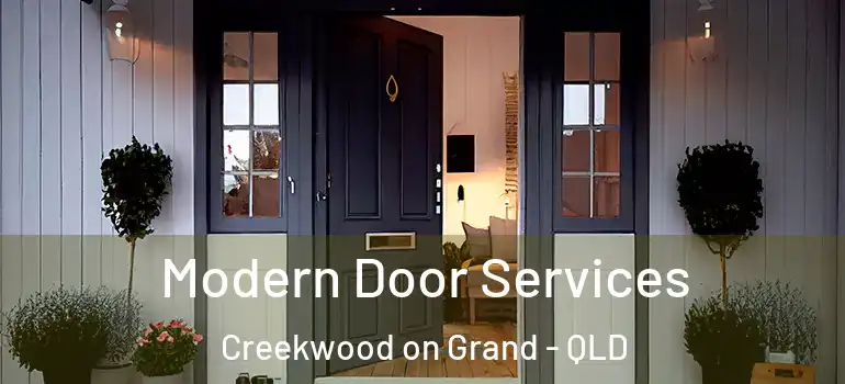 Modern Door Services Creekwood on Grand - QLD