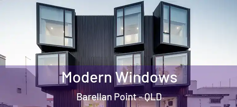 Modern Windows Barellan Point - QLD