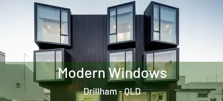 Modern Windows Drillham - QLD
