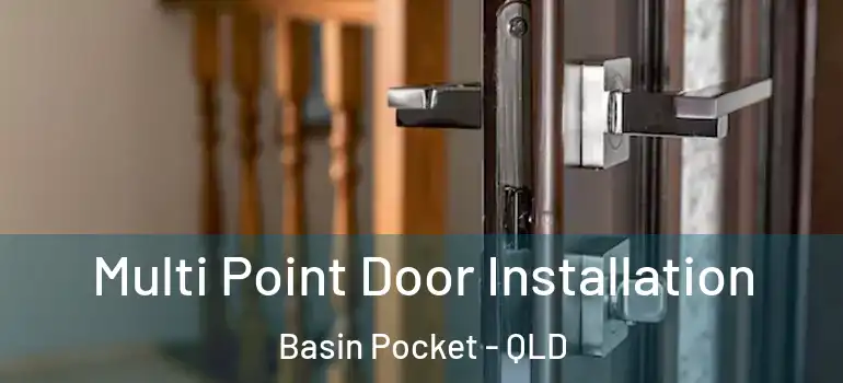 Multi Point Door Installation Basin Pocket - QLD