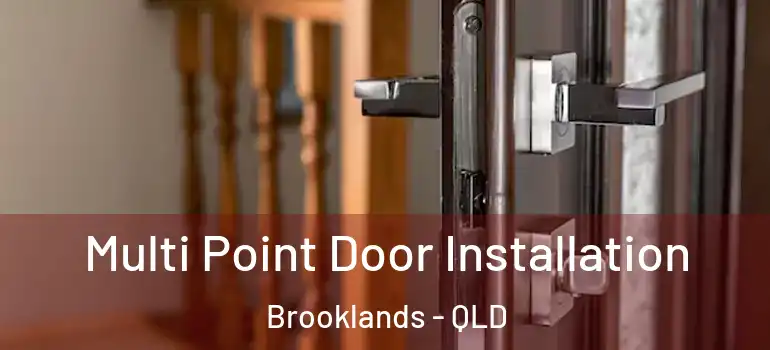 Multi Point Door Installation Brooklands - QLD