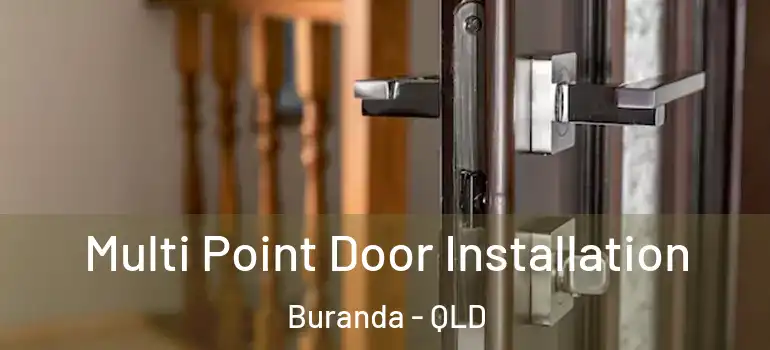 Multi Point Door Installation Buranda - QLD