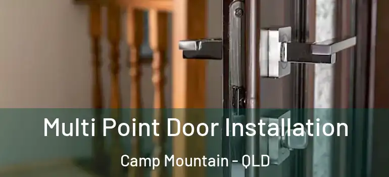 Multi Point Door Installation Camp Mountain - QLD