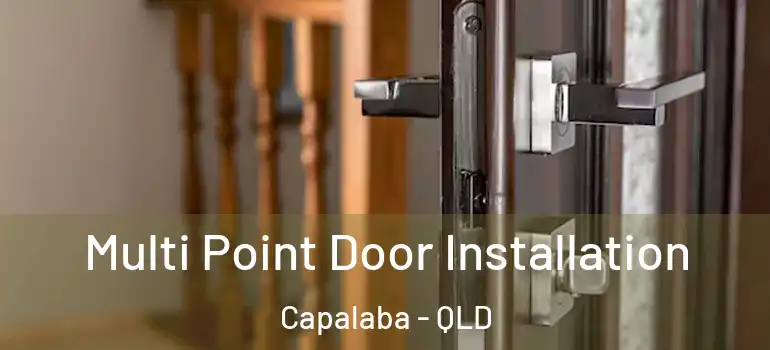 Multi Point Door Installation Capalaba - QLD