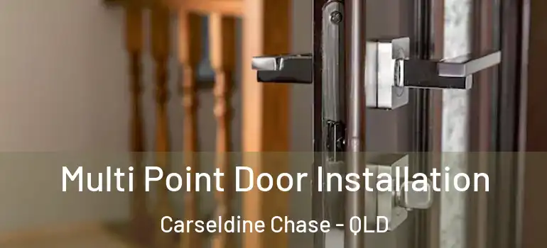  Multi Point Door Installation Carseldine Chase - QLD