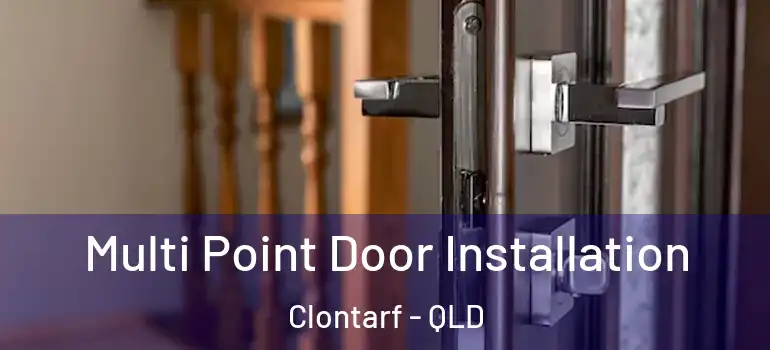 Multi Point Door Installation Clontarf - QLD