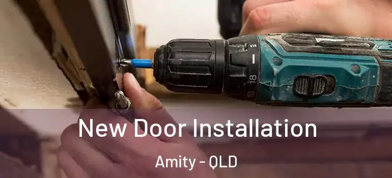  New Door Installation Amity - QLD