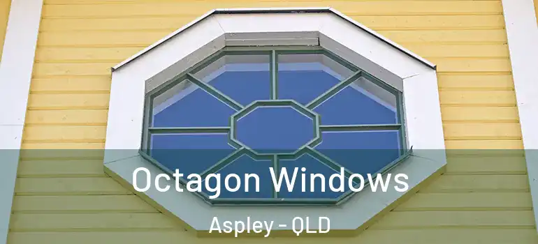 Octagon Windows Aspley - QLD