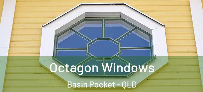 Octagon Windows Basin Pocket - QLD