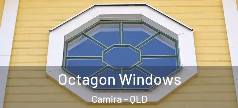 Octagon Windows Camira - QLD