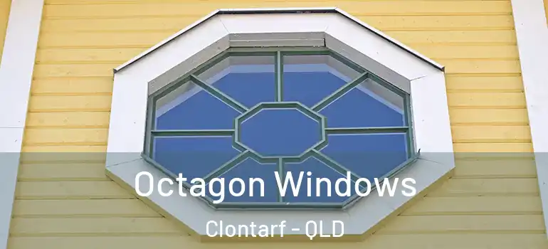 Octagon Windows Clontarf - QLD