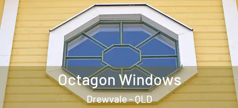 Octagon Windows Drewvale - QLD