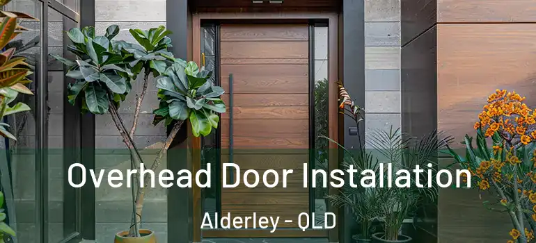 Overhead Door Installation Alderley - QLD